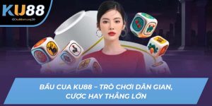 bầu cua ku88