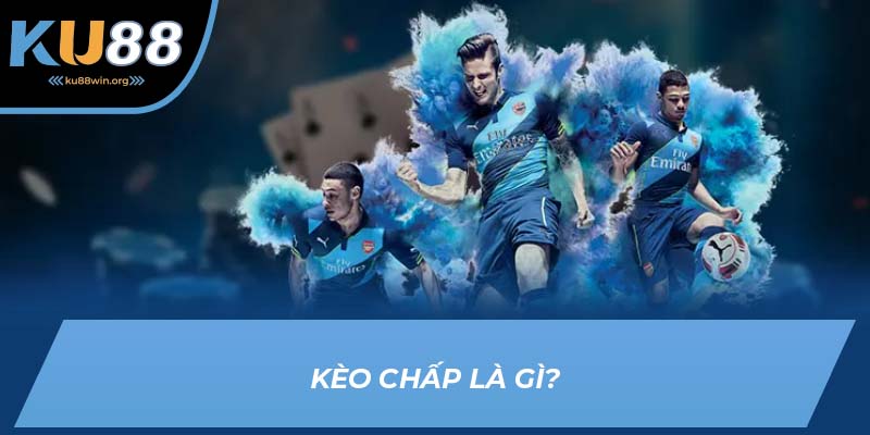 Giải thích kèo chấp