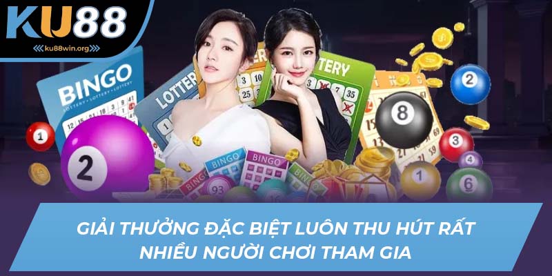 Giải thưởng đặc biệt luôn thu hút rất nhiều người chơi tham gia