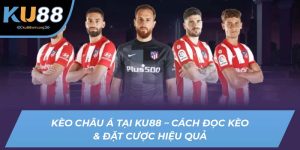 kèo châu á ku88