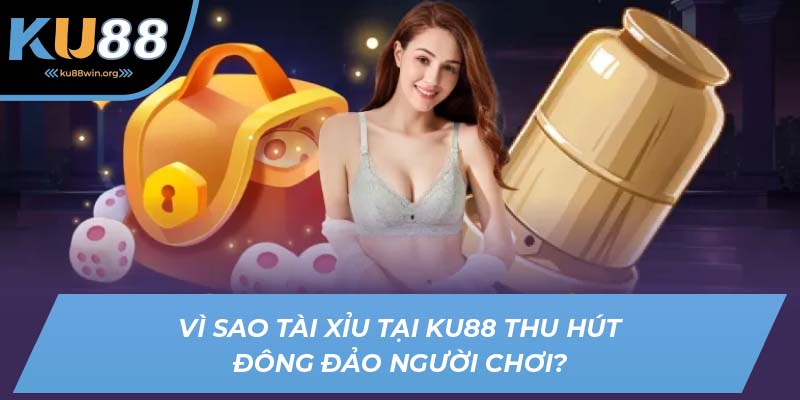 Lý do tài xỉu thu hút đông đảo người chơi