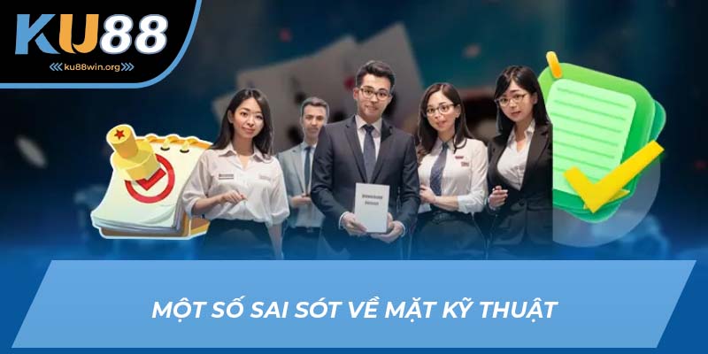 Miễn trừ trách nhiệm với một số sai sót về mặt kỹ thuật