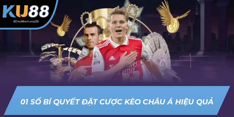 Một số mẹo đặt kèo hiệu quả từ KU88