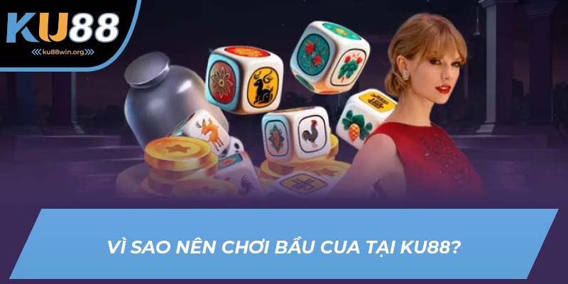 Những lý do nên chọn KU Casino