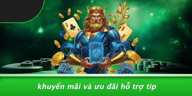 Khuyến Mãi Và Ưu Đãi Hỗ Trợ Tip