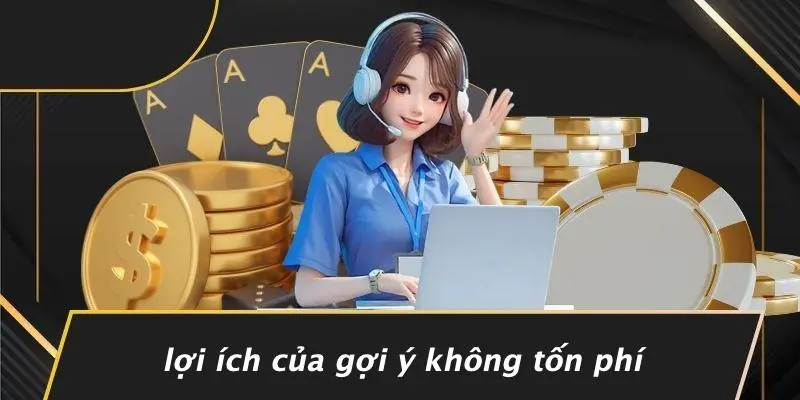 Lợi Ích Của Gợi Ý Không Tốn Phí